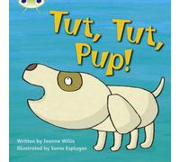 Jeanne Willis Bug Club Phonics - Phase 2 Unit 4: Tut Tut Pup Paperback Book Jeanne Willis Multicolor