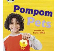 Jeanne Willis Bug Club Phonics - Phase 4 Unit 12: Pompom Pets Paperback Book Jeanne Willis Multicolor