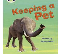 Jeanne Willis Bug Club Phonics - Phase 5 Unit 13: Keeping A Pet Paperback Book Jeanne Willis Multicolor