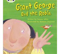 Jeanne Willis Bug Club Phonics - Phase 5 Unit 25: Giant George & Robin in White Jeanne Willis White