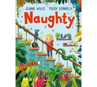 Jeanne Willis Naughty Hardback Book Jeanne Willis Multicolor