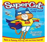 Jeanne Willis Supercat vs The Chip Thief Paperback Book Jeanne Willis Multicolor