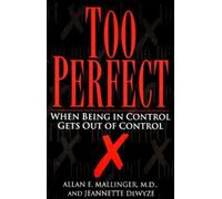 Jeannette Dewyze – Too Perfect: When Being in Control Gets Out of Control – Paperback
