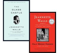 Jeannette Walls 2 Book Collection: The Glass Castle & Half Broke Horses