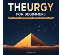 Jeannie Lee Theurgy for Beginners: Unlocking the Mysteries of Divine Jeannie Lee Multicolor