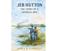 Jeb Hutton: The Story of a Georgia Boy