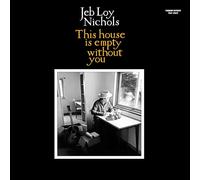 Jeb Loy Nichols & Cold Diamond & Mink - This House Is Empty Without You [VINYL]