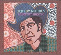 Jeb Loy Nichols - Country Hustle