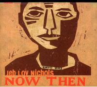 Jeb Loy Nichols - Now Then