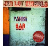 Jeb Loy Nichols - Parish Bar