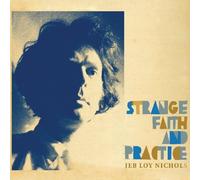 Jeb Loy Nichols - Strange Faith And Practice