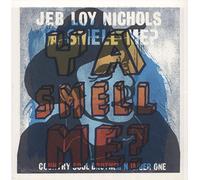 Jeb Loy Nichols - Ya Smell Me? [10" VINYL]