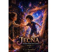 Jecna: The Boy From the Canvas (Book 5): An Emotional Adventure About Friendship Beyond Imagination (Jecna: The Emotion Painter)