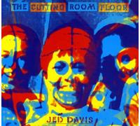Jed Davis - The Cutting Room Floor