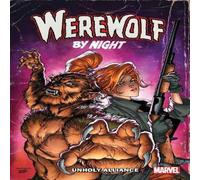 Jed Mackay Werewolf by Night: Unholy Alliance Paperback Book Jed Mackay Multicolor