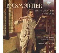 Jed Wentz; Musica Ad Rhenum - Boismortier: Sonatas Opp. 44 & 91, Suites Op.35