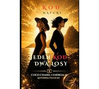 JEDEN KOD - DWA LOSY: Coco Chanel i Energia 19