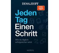 Jeden Tag einen Schritt: Wie du taglich erfolgr, Hossainpour, Hossainpour, H.