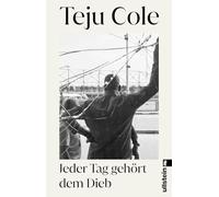 Jeder Tag gehort dem Dieb: Das Debut des groen, Cole, Richter-Nilsson.