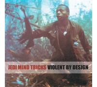 Jedi Mind Tricks - Violent By Design: Deluxe Edition/Remastered/+DVD