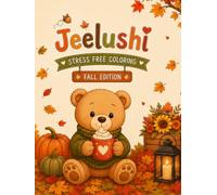 Jeelushi Fall Edition: Stress- Free Coloring Book: Relax, Color, and Unwind. Fall Theme Color by Line 40 Page Coloring book