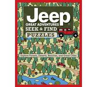 Jeep® Great Adventures Seek & Find Puzzles : Explore Forests, Deserts, Beaches, and Great Cities