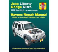 Jeep Liberty & Dodge Nitro 2002-2012 Haynes Repair Manual: (does Not Include Information Specific to Diesel Models)