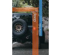 Jeep: Portrait of an American Automotive Icon