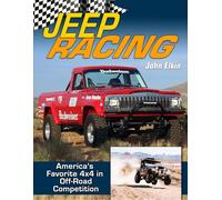 Jeep Racing: America's Favorite 4x4 in Off Road Competition
