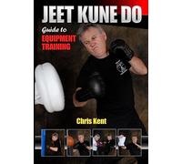 Jeet Kune Do: Guide to Equipment Training