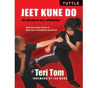 Jeet Kune Do: The Arsenal of Self-Expression