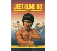 Jeet Kune Do Volume 2: Counterattack Grappling Counters and Reversals