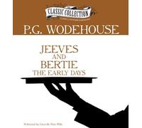 [ { Jeeves and Bertie: The Early Days } ] BY ( Author ) Dec-2012 [ Audio CD ]