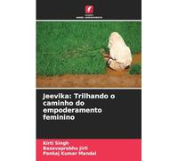 Jeevika: Trilhando o caminho do empoderamento feminino
