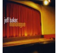 Jeff Baker - Monologue [Us Import]