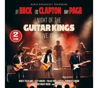 JEFF BECK, ERIC CLAPTON, JIMMY PAGE - NIGHT OF THE GUITAR KINGS 1983 (2CD)