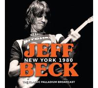 Jeff Beck : New York 1980: The Classic Palladium Broadcast CD (2023) NEW