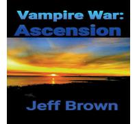 Jeff Brown Vampire War: Ascension Paperback Book Jeff Brown Multicolor