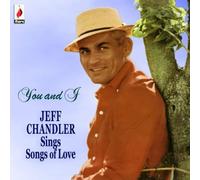 Jeff Chandler - You and I