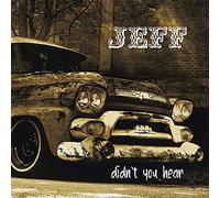 Jeff - Didn'T You Hear