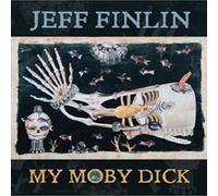 Jeff Finlin - My Moby Dick