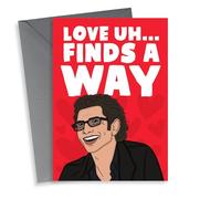Jeff Goldblum Jurassic Park Love Card - Love Uh... Finds A Way