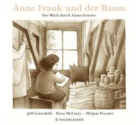Jeff Gottesfeld Peter McCarty Anne Frank und der Baum: Der Blick dur (Hardback)