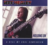 Jeff Healey - Holding On