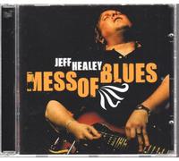 Jeff Healey - Mess Of Blues