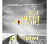 Jeff Howe The Silver Pigeons Paperback Book Jeff Howe Multicolor