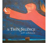 Jeff Johnson - A Thin Silence