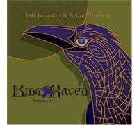 Jeff Johnson & Brian Dunning - King Raven Vols. 1-3