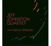 Jeff Johnston Quartet - With Kenny Wheeler