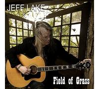 Jeff Lake - Field Of Grass